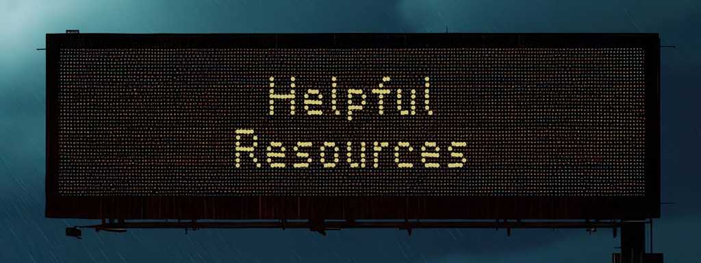 Overhead Texas digital road sign that says Helpful Resources